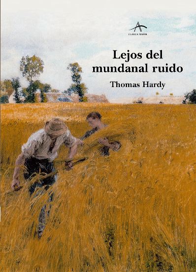 Lejos del mundanal ruido – Alba Editorial