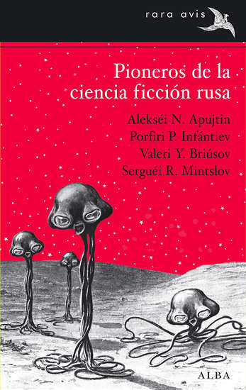9788484288282-pioneros-de-la-ciencia-ficcion-rusa-agotado-alba-editorial
