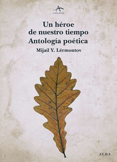9788490650387-un-heroe-de-nuestro-tiempo-antologia-poetica-alba-editorial