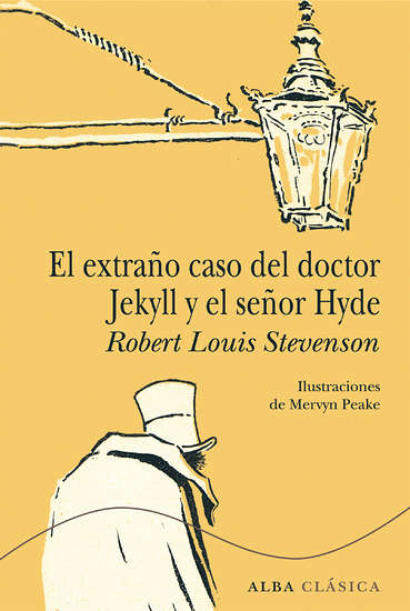 9788490650615-el-extrano-caso-del-doctor-jekyll-y-el-senor-hyde-alba-editorial