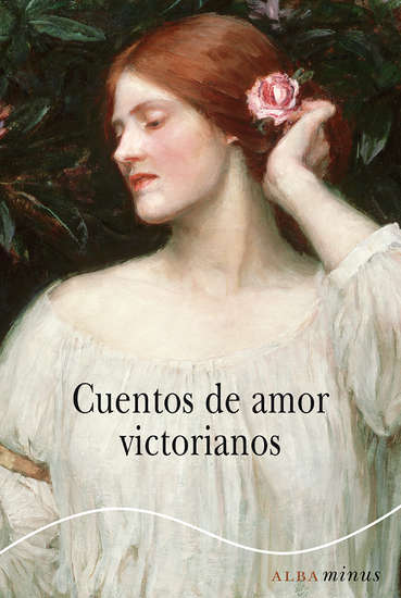 97884906560622-cuentos-de-amor-victorianos-alba-editorial