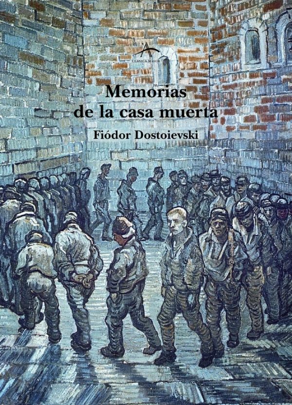 Memorias casa muerta