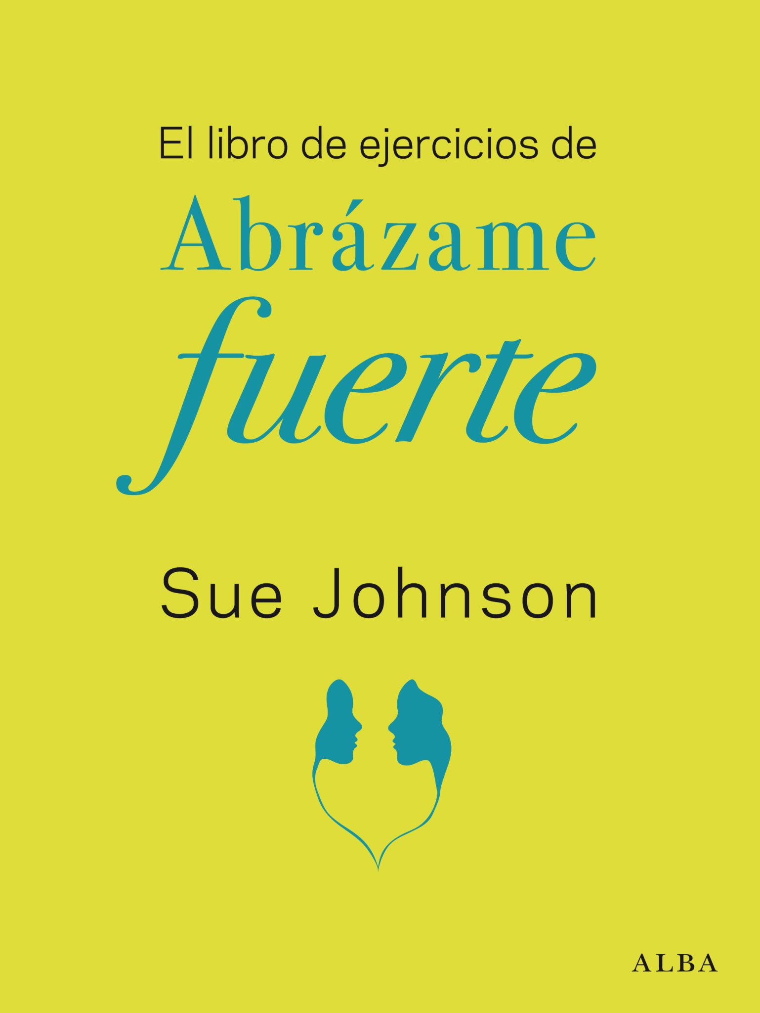 El Libro de Ejercicios de Abrázame Fuerte-1