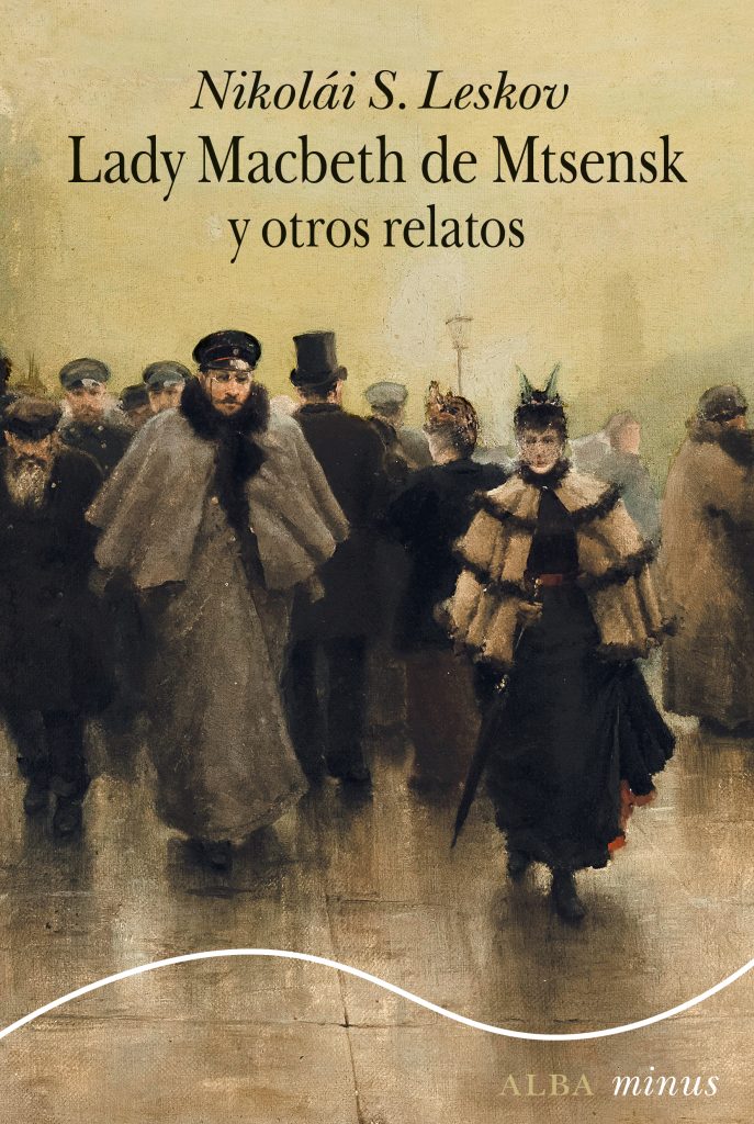 Lady Macbeth de Mtsensk y otros relatos – Alba Editorial