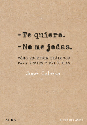 —Te quiero. —No me jodas.