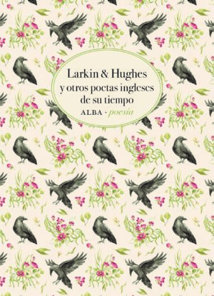 Larkin & Hughes y otros poetas ingleses de su tiempo